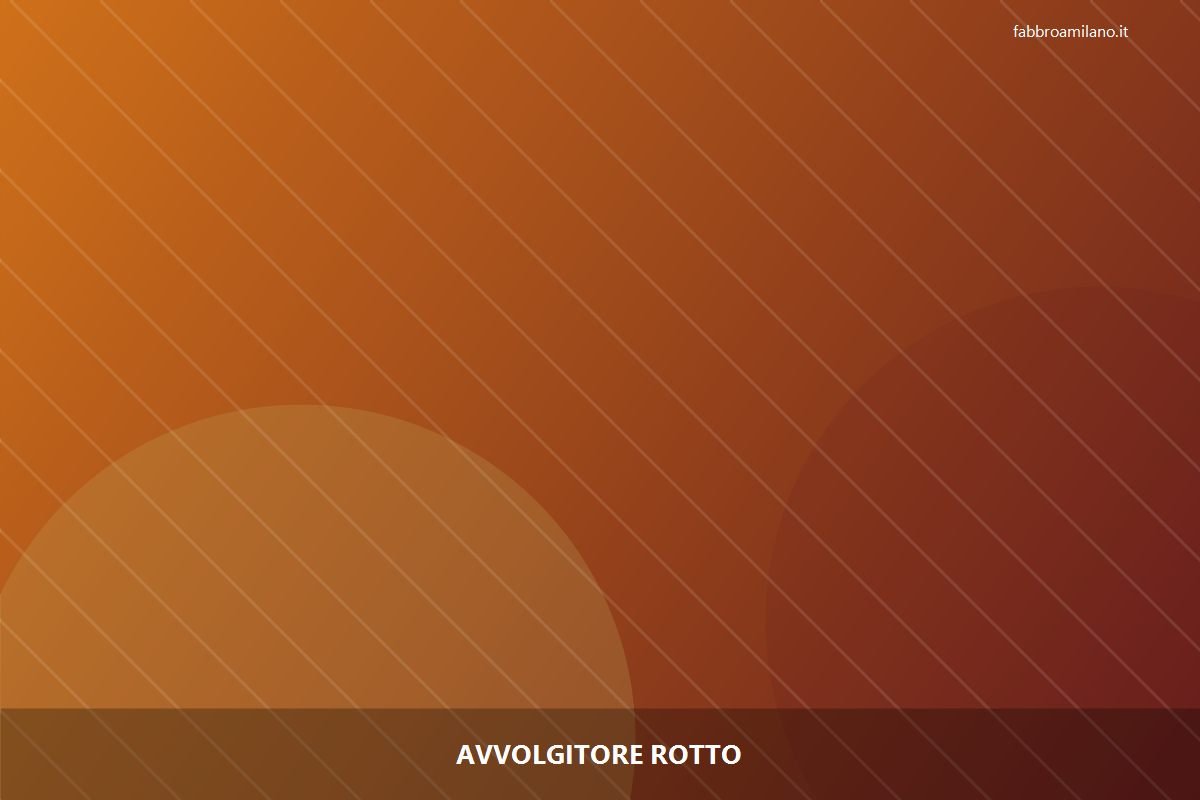 Avvolgitore rotto a Milano — riparazione | Flavio, serramentista