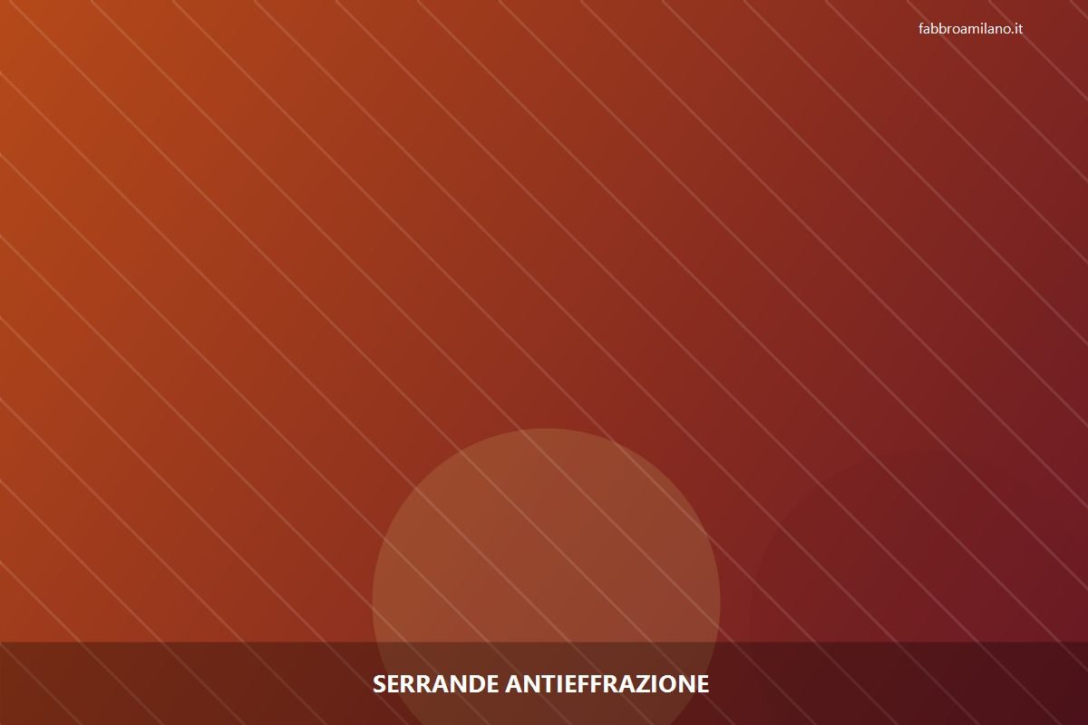 Serrande antieffrazione a Milano | Flavio, serramentista